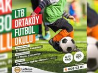LTB Ortaköy Futbol Okulu 17 Haziran’da sahada