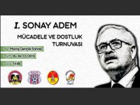 Sonay Adem anısına oynayacaklar