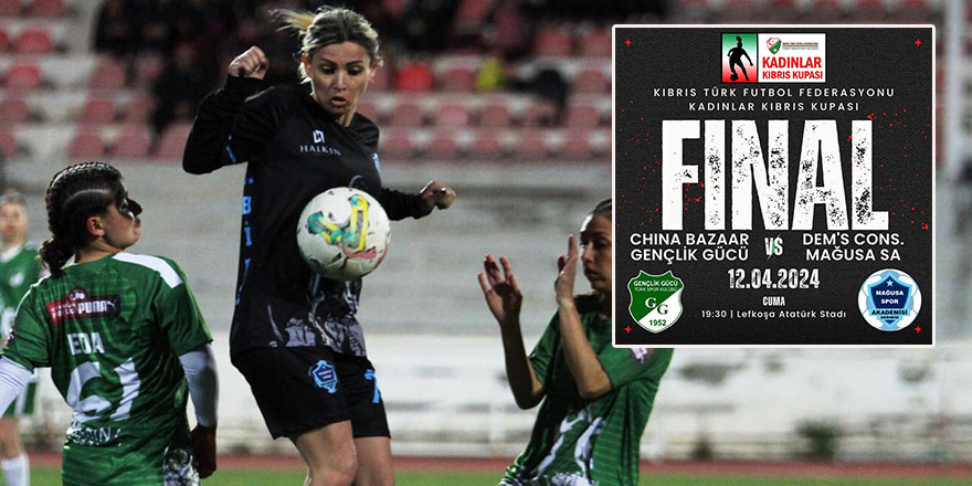 Kadınlar Kıbrıs Kupası finali 12 Nisan’da
