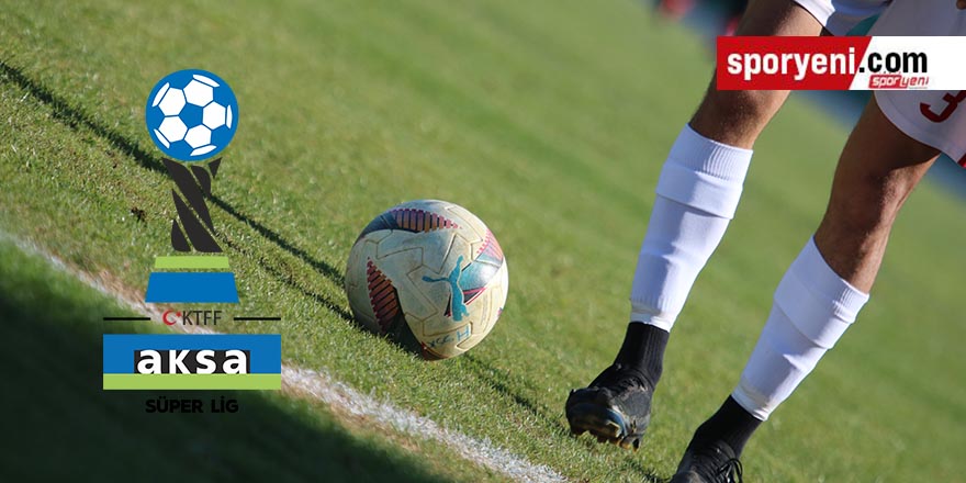 AKSA Süper Lig ilk yarı fikstürü