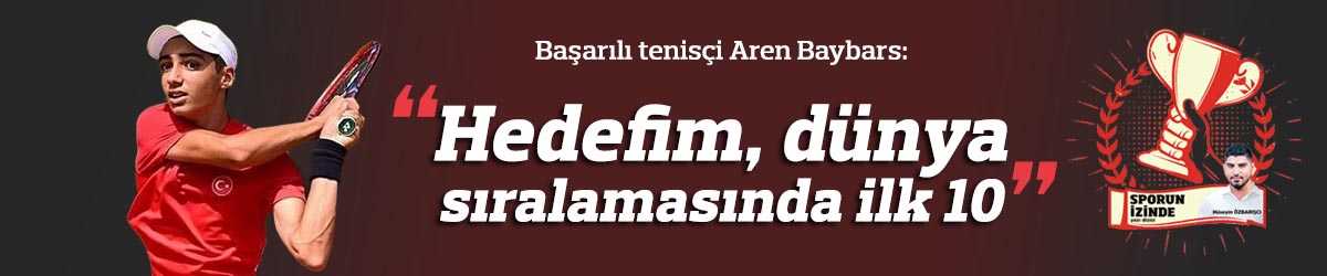 “Hedefim, dünya sıralamasında ilk 10...”