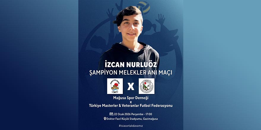 “İzcan Nurluöz Şampiyon Melekler Anı Maçı” oynanacak