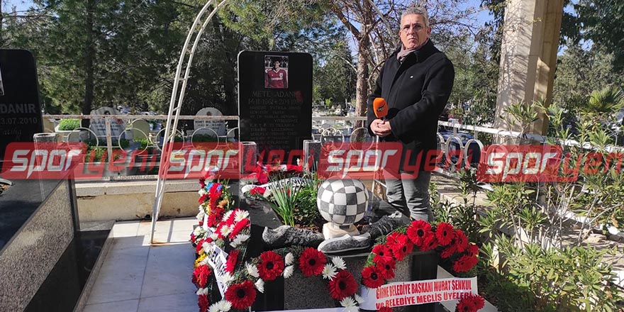 Mete Adanır kabri başında anıldı