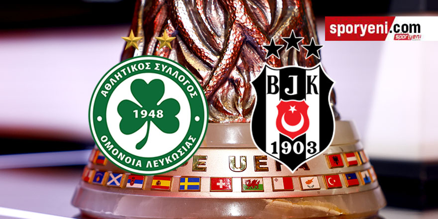 Avrupa Ligi'nde Beşiktaş - Omonia eşleşmesi