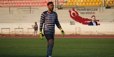 “Kaleci, takımın yarısından fazlasıdır”