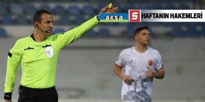 Haftanın hakemleri açıklandı