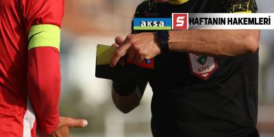 Haftanın hakemleri açıklandı