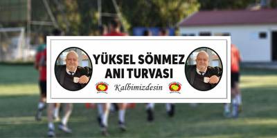Yüksel Sönmez anısına oynayacaklar