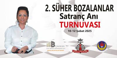 Süher Bozalanlar Satranç Anı Turnuvası yapılıyor