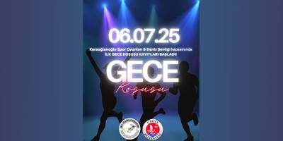 İlk Gece Koşusu 6 Temmuz’da yapılacak