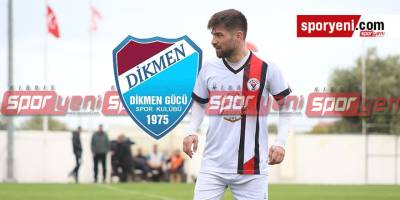 Dikmen golcüsünü buldu